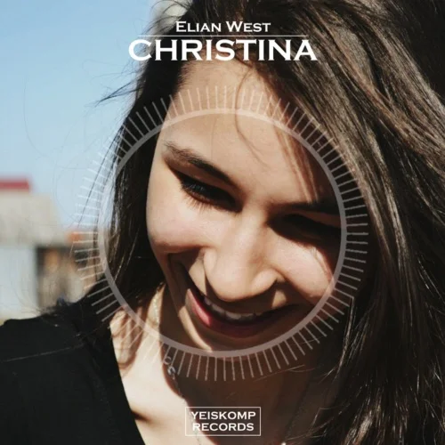 Elian West - Christina (Original Mix)