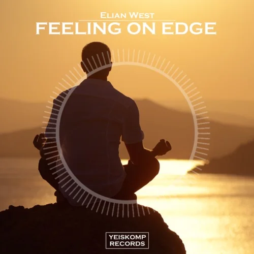 Elian West - Feeling On Edge (Original Mix)