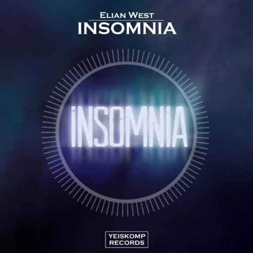 Elian West - Insomnia (Original Mix)