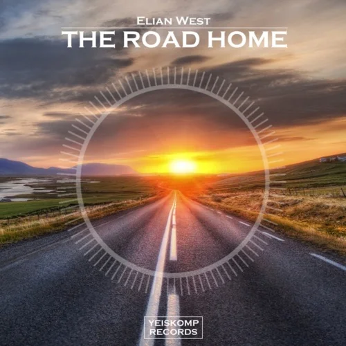 Elian West - The Road Home (Original Mix)