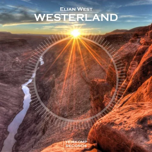 Elian West - Westerland (Original Mix)