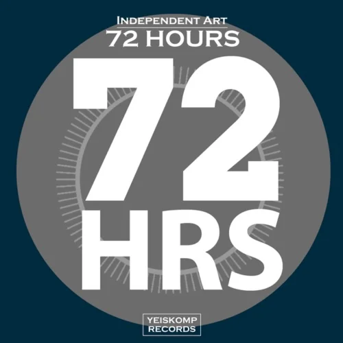 Independent Art - 72 Hours (Original Mix)