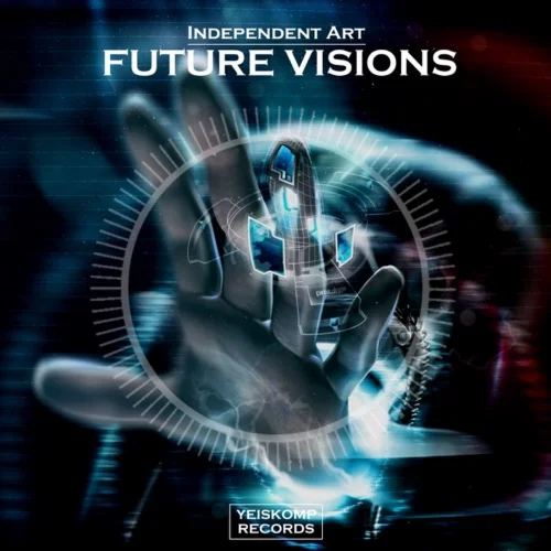 Independent Art - Future Visions (Original Mix)