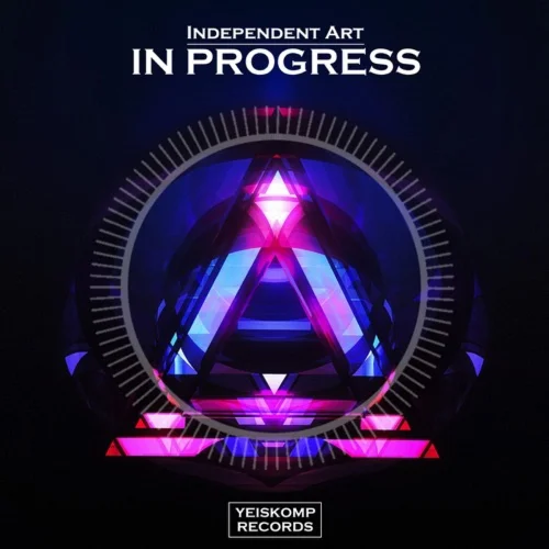 Independent Art - In Progress (Original Mix)