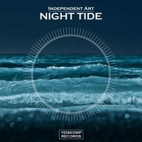 Independent Art - Night Tide (Original Mix)