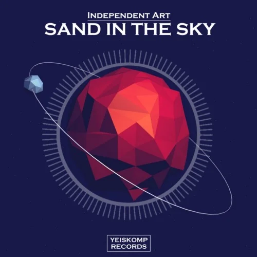 Independent Art - Sand In The Sky (Original Mix)