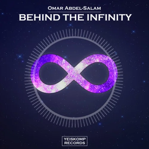 Omar Abdel-Salam - Behind The Infinity (Original Mix)