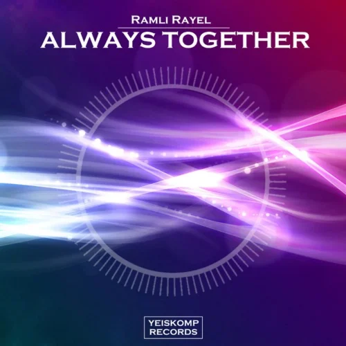 Ramli Rayel - Always Together (Original Mix)