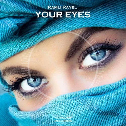 Ramli Rayel - Your Eyes (Original Mix)