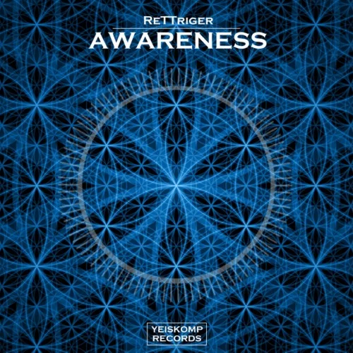 ReTTriger - Awareness (Original Mix)