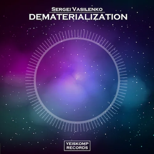 Sergei Vasilenko - Dematerialization (Original Mix)