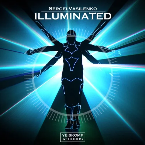 Sergei Vasilenko - Illuminated (Original Mix)