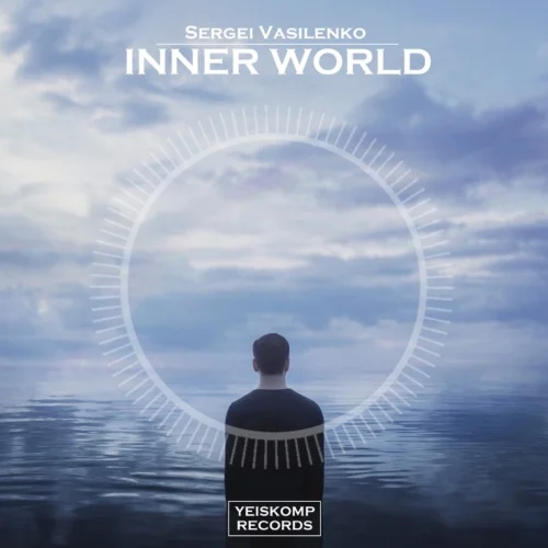 Sergei Vasilenko - Inner World (Original Mix)