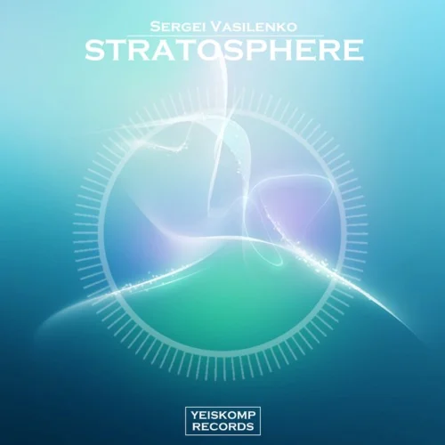 Sergei Vasilenko - Stratosphere (Original Mix)