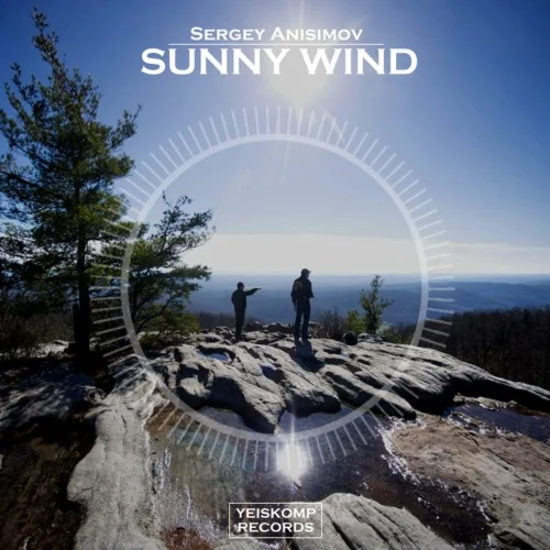 Sergey Anisimov - Sunny Wind (Original Mix)