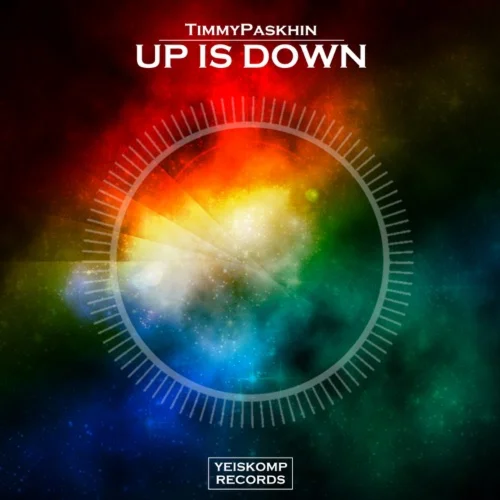 TimmyPaskhin - Up Is Down (Original Mix)