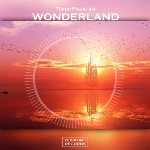TimmyPaskhin - Wonderland (Original Mix)