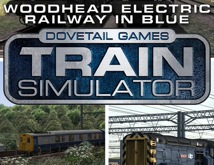 Train Simulator Woodhead Electric Route Steam