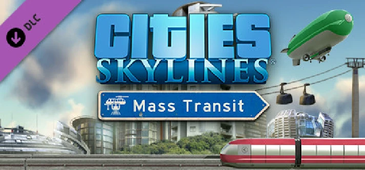 Cities: Skylines - Mass Transit (DLC)🔑STEAM KEY/RU/CIS