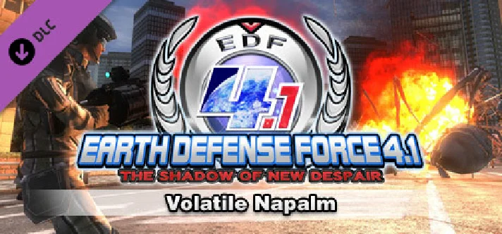 EARTH DEFENSE FORCE 4.1 Volatile Napalm DLC