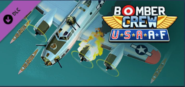 DLC Bomber Crew: USAAF / Steam Key / РФ+СНГ