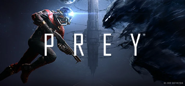 Prey / STEAM 🔴 NO COMMISSION