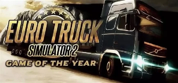 Euro Truck Simulator 2 + Going East! + 4 DLC GOTY STEAM