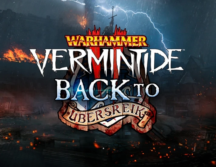 Warhammer Vermintide 2 Back to Ubersreik