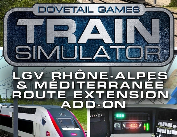 Train Simulator LGV RhneAlpes Mditerrane Route DLC