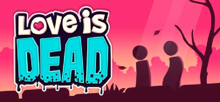 Love is Dead (ROW) steam key