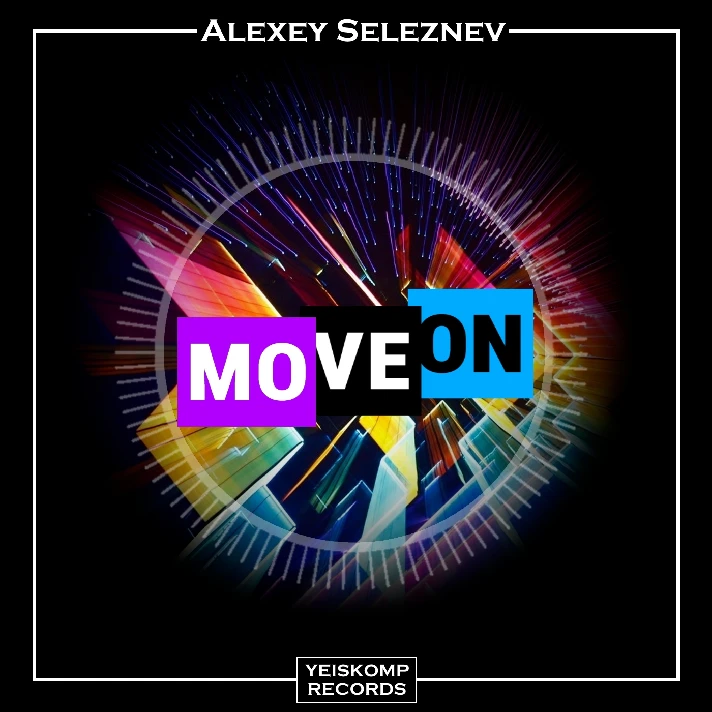 Alexey Seleznev - Move On (Original Mix)