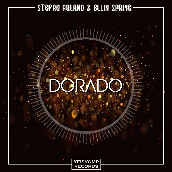 Stefre Roland & Ellin Spring - Dorado (Original Mix