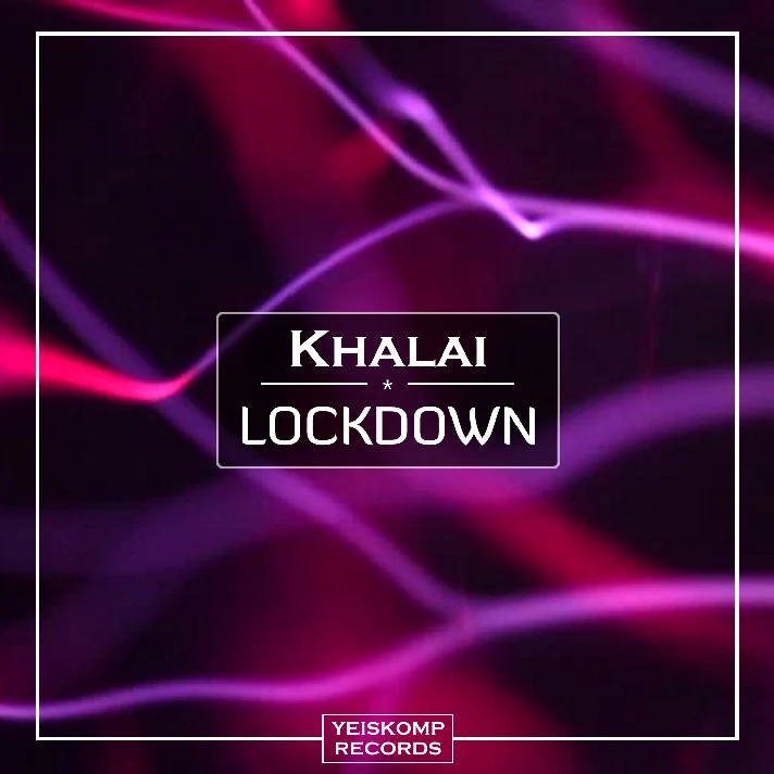 Khalai - Lockdown (Extended Mix)