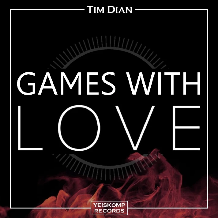 Tim Dian - Games With Love (Original Mix)