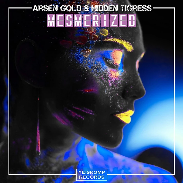 Arsen Gold & Hidden Tigress - Mesmerized (Original Mix)