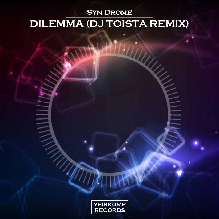 Syn Drome - Dilemma (DJ TOista Remix)