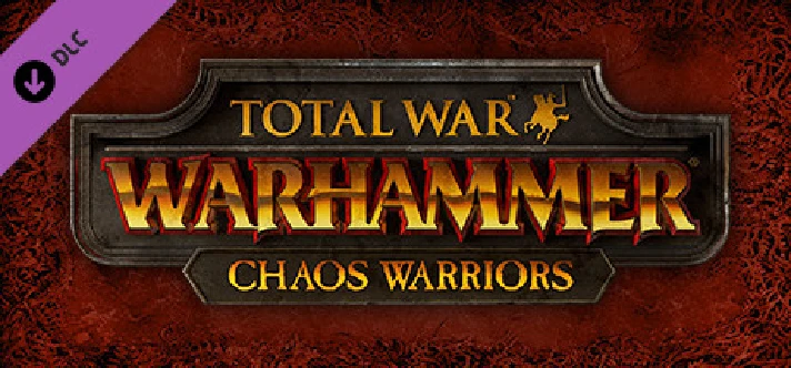 Total War: WARHAMMER - Chaos Warriors (DLC)🔑STEAM KEY