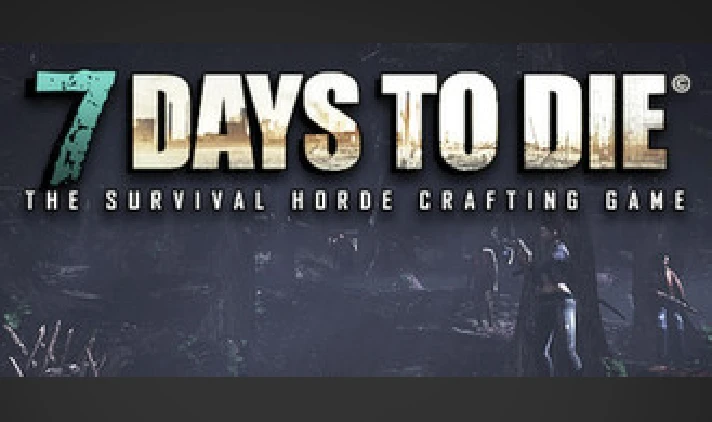 7 Days to Die - STEAM Key - Region Free / ROW / GLOBAL