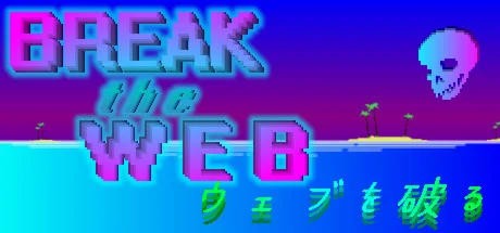 Break the Web (Steam key/Region free)