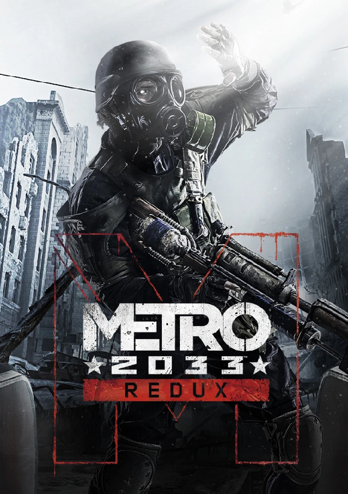 Metro 2033 Redux