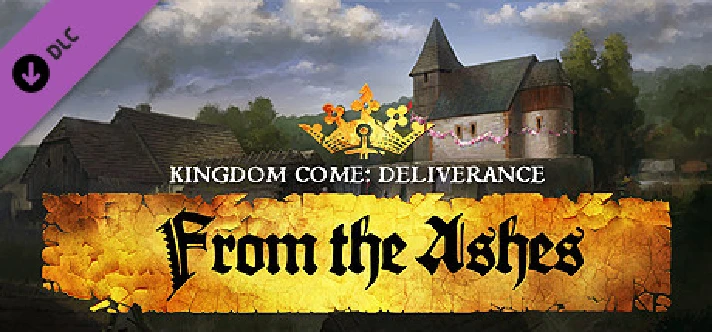 Kingdom Come: Deliverance - From the Ashes (DLC)🔑STEAM