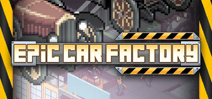 Epic Car Factory  (Steam Key/Region Free)