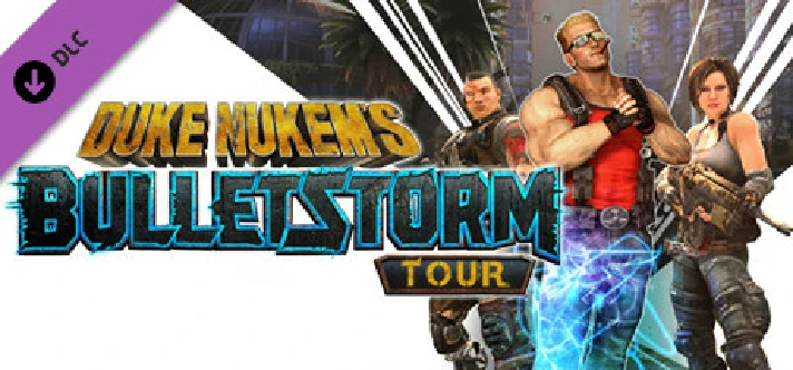 Bulletstorm: Full Clip Edition - Duke Nukem´s Tour🔑DLC