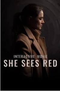 She Sees Red Interactive Movie (XBOX / WIN10)