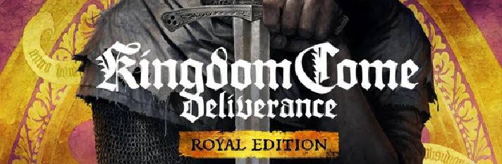 Kingdom Come Deliverance: Royal Edition + 6 DLC 🔑STEAM