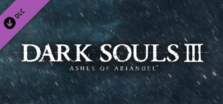 DARK SOULS III - Ashes of Ariandel (DLC) 🔑STEAM KEY