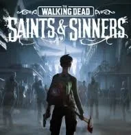 The Walking Dead: Saints & Sinners (Steam key / Global)