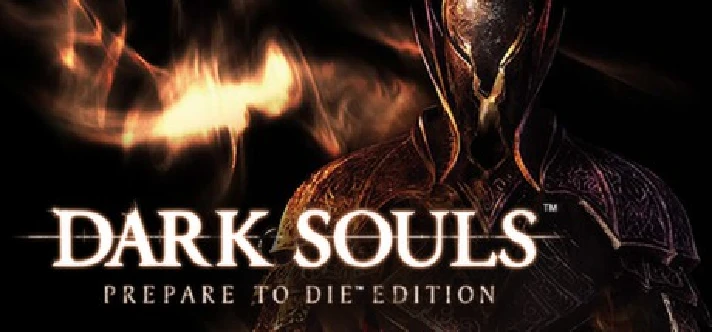 DARK SOULS: Prepare To Die Edition (STEAM GIFT RU/CIS)