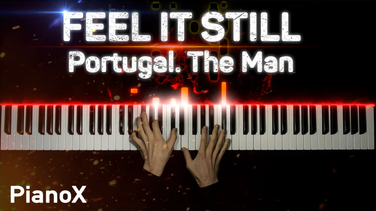 Portugal. The Man - Feel It Still