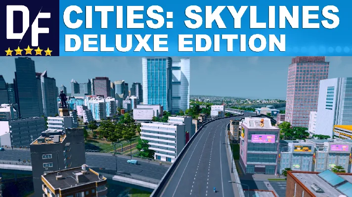 Cities: Skylines Deluxe Edition[STEAM]🌍GLOBAL ✔️PAYPAL